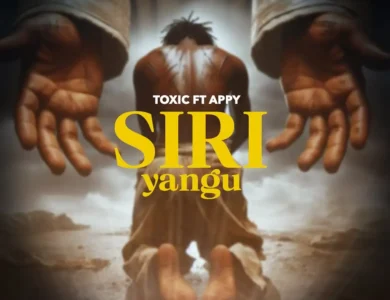 toxic ft appy siri yangu