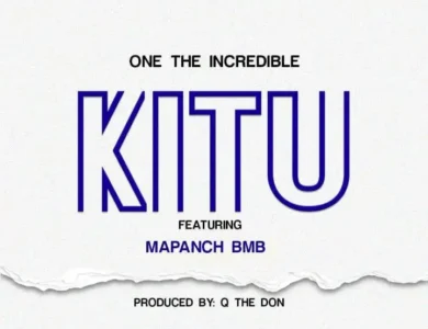 one the incredible ft mapanch bmb kitu