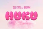 zee cute ft ibraah huku