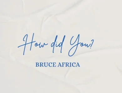 Bruce africa How Did You