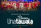 Essence Of Worship Bwana Unatawala Live