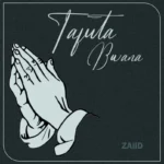 ZAiiD Ft Belle 9 Tafuta Bwana