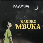 kayumba nakukumbuka