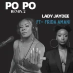 lady jaydee ft frida amani po po