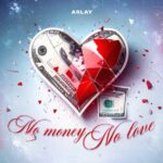 Aslay No Money No Love