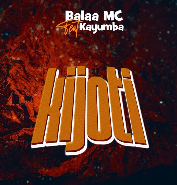 balaa mc ft kayumba Balaa Mc Ft Kayumba Kijoti