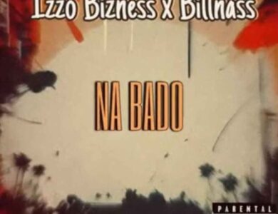 Izzo Bizness Ft Billnass Na Bado