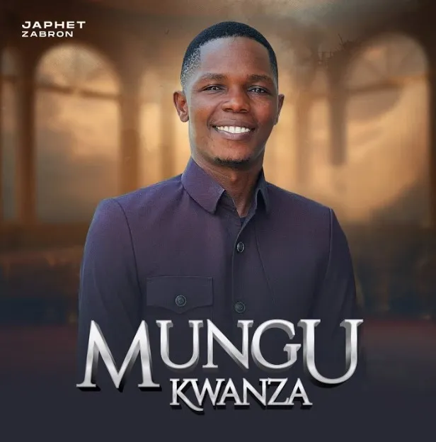 Japhet Zabron Mungu Kwanza