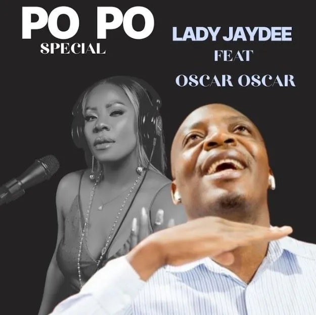 Lady Jaydee Ft Oscar Oscar Po Po