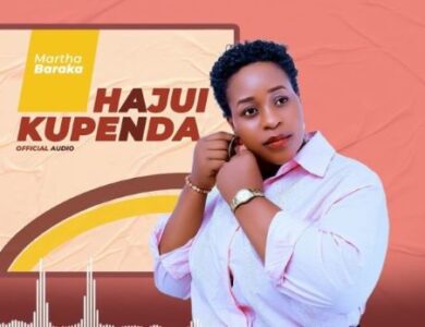 Martha Baraka Hajui Kupenda