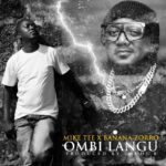Mike Tee Ft Banana Zorro Ombi Langu
