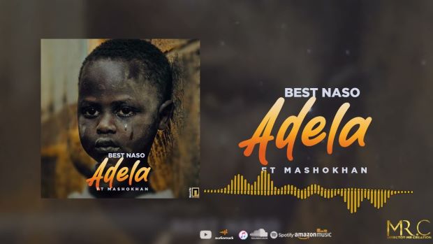 best naso ft mashokhan adela best naso