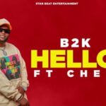 B2K Mnyama Ft Cheed Hellow