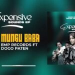 Emp Records Ft Dogo Paten Mungu Baba