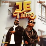 Flory Redpen Ft Mocco Genius Je Taime