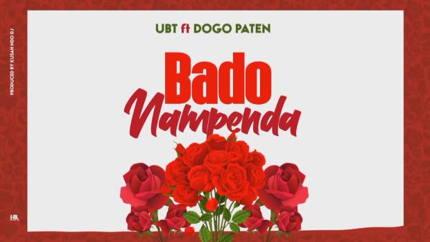 dogo paten - bado nampenda UBT Ft Dogo Paten Nampenda