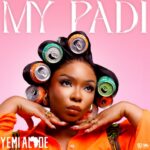Yemi Alade My Padi