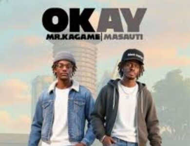 mr kagame ft masauti okay