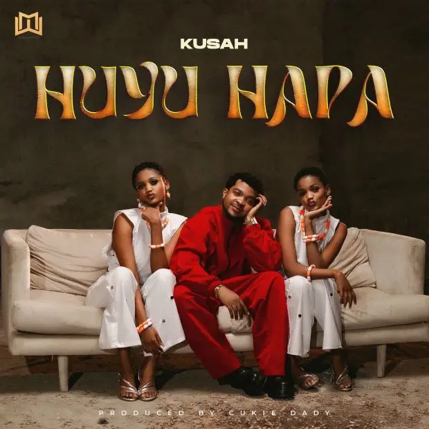 Kusah - Huyu hapa Kusah Huyu hapa