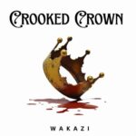 Wakazi Crooked Crown