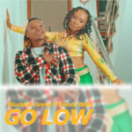 Wuddah Annie Ft Enock Bella GO LOW