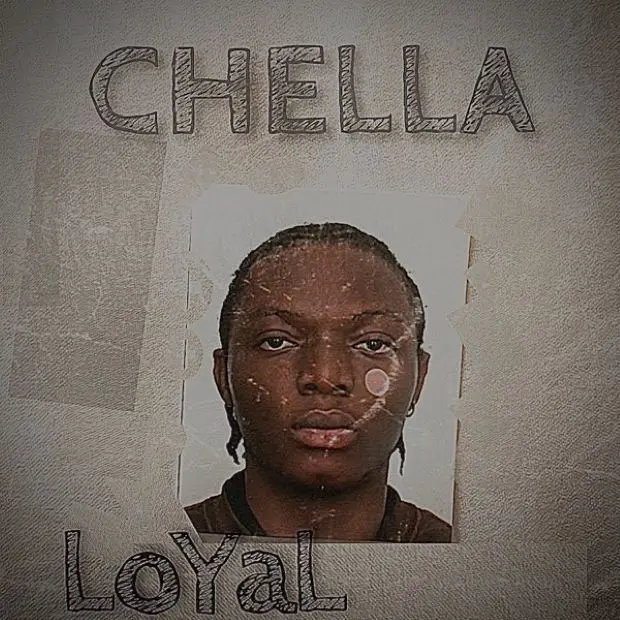 chella - loyal chella loyal