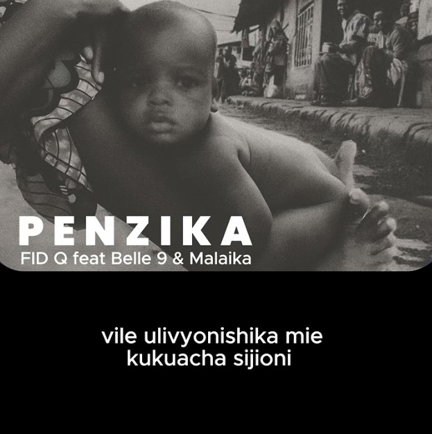 Fid Q Ft Belle 9 Malaika Penzika