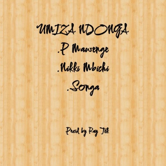 Songa Ft Nikki Mbishi P Mawenge Umiza Ndonga