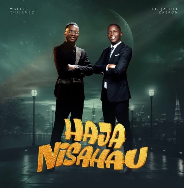 Walter Chilambo Ft Japhet Zabron Walter Chilambo Ft Japhet Zabron Hajanisahau