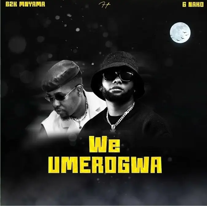 b2k mnyama ft g nako we umerogwa