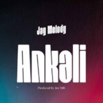 Jay Melody Ankali