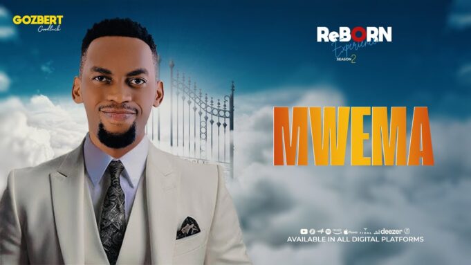 Goodluck Gozbert - Mwema Mwema