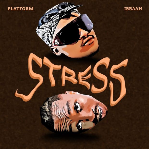 Platform Ft Ibraah Platform Ibraah Stress