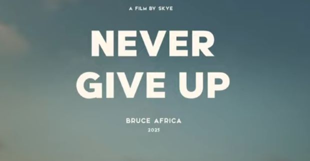 bruce africa - never give up Bruce Arica