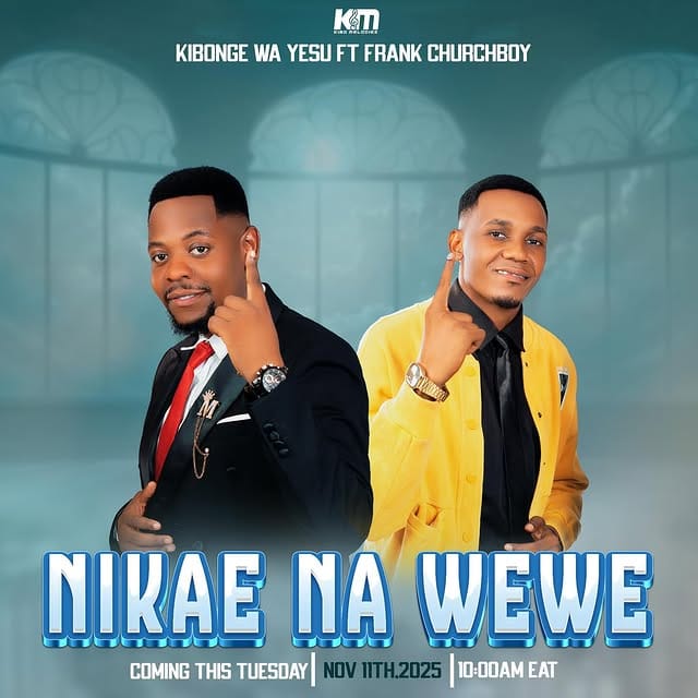 kibonge wa yesu ft frank churchboy Kibonge Wa Yesu Ft Frank Churchboy Nikae Na Wewe