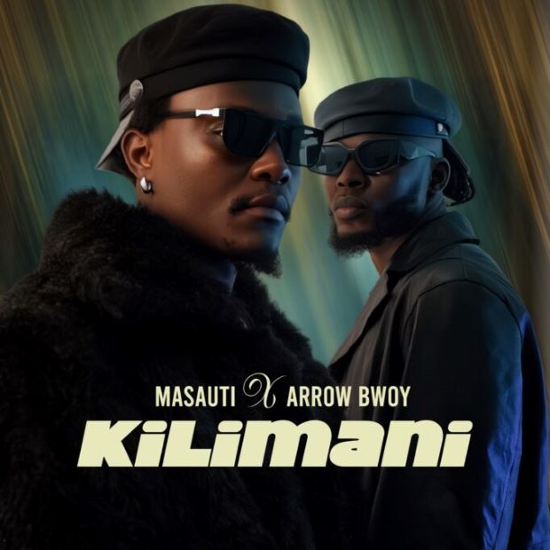 masauti ft arrow bwoy Kilimani