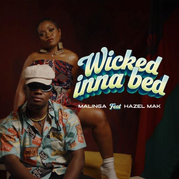 Malinga Ft Hazel Mak Wicked Inna Bed