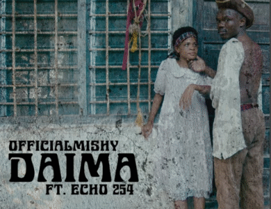 Mishy Ft Echo 254 Daima
