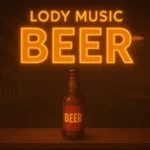 lody music beer