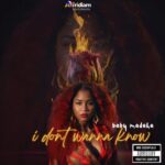 Baby Madaha I Dont Wanna Know