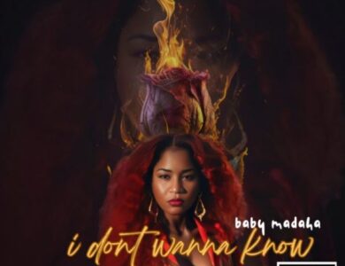 Baby Madaha I Dont Wanna Know