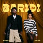 D Voice X Zuchu Baridi