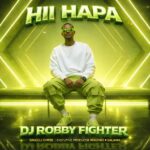 Dj Robby Fighter Hii Hapa