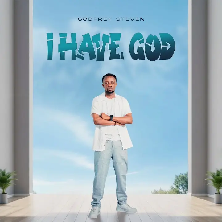 godfrey steven i have god I Have God