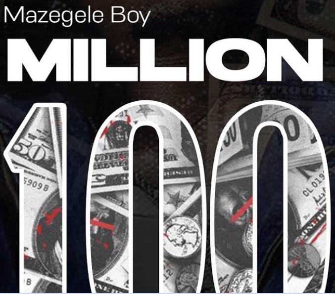 mazegele boy million 100 Mazegele Boy Million 100