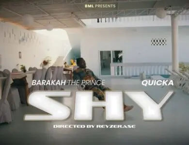 SHY Barakah The Prince Ft Quicka VIDEO