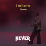 dakota mtu hatari never