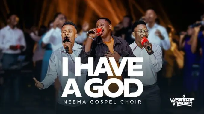 neema gospel choir i have a god I Have A God
