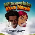 Msomali Ft Xouh Nitampeleka Kwa Mama