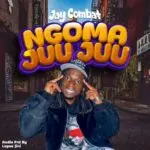 jay combat ngoma juujuu